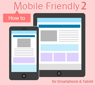 HOW TO Mobile Friendly 2